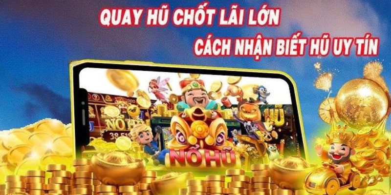 Mẹo săn nổ hũ 666 hiệu quả